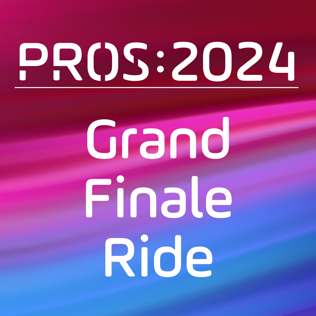 PROS Ticket | Grand Finale Team Ride